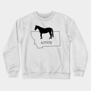 Montana Horse Lover Gift Crewneck Sweatshirt